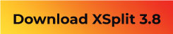 Download XSplit 3.8
